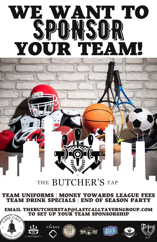 Butcher's Tap Wants to Sponsor Your Team!