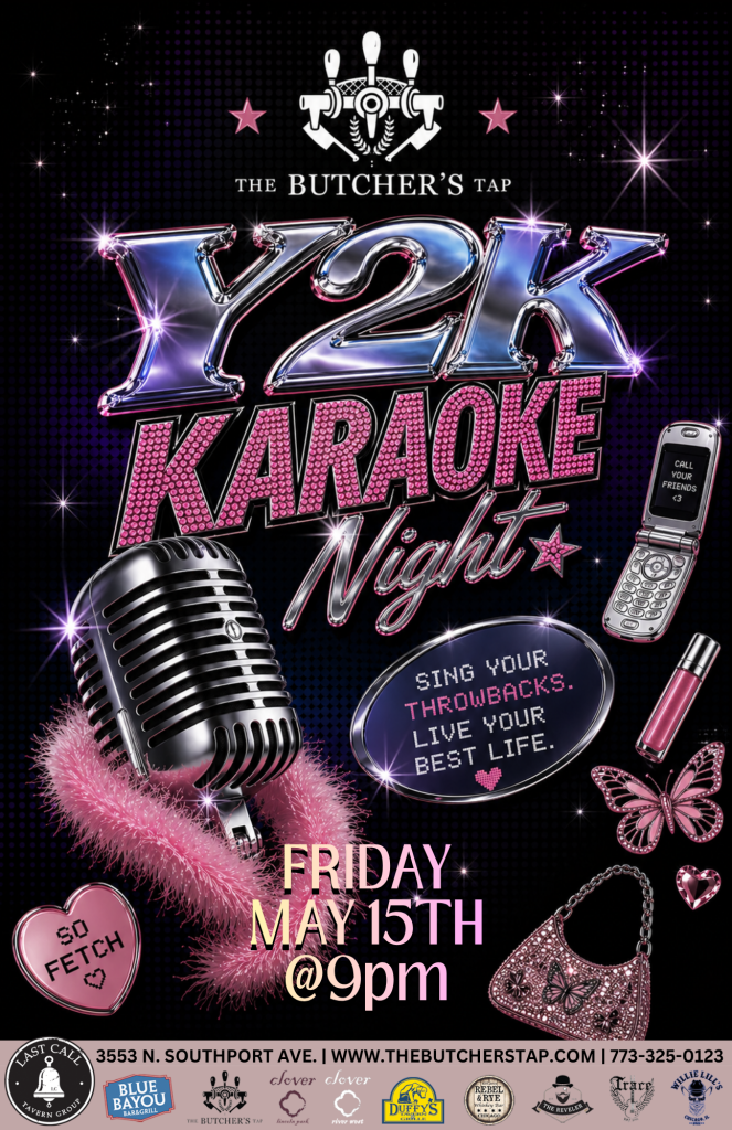 Y2K Karaoke Night – The Butcher’s Tap – Friday, May 15