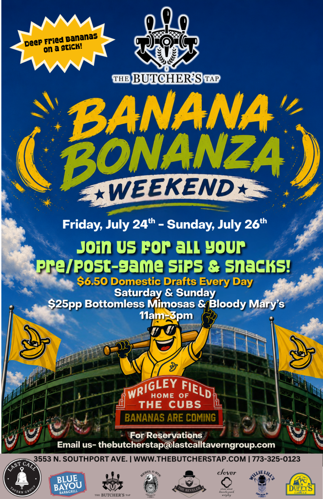 Banana Bonanza Weekend | The Butcher’s Tap | Friday, July 24th–Sunday, July 26th, 2026