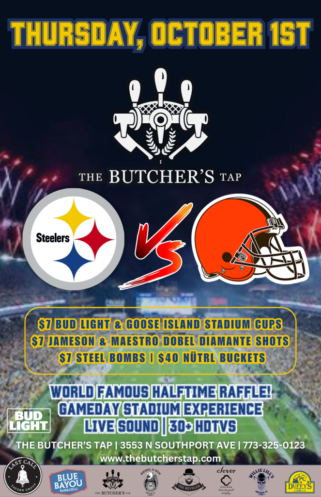 Thursday, October 1st | Steelers at Browns | The Butcher’s Tap