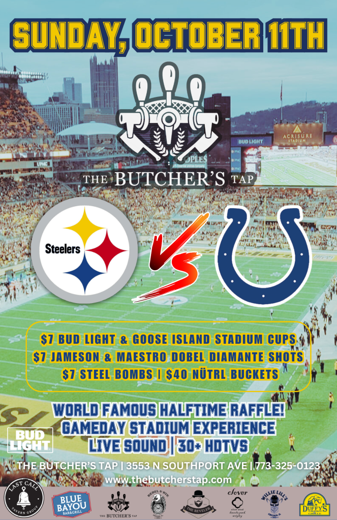 Sunday, October 11th | Steelers vs. Colts | The Butcher’s Tap