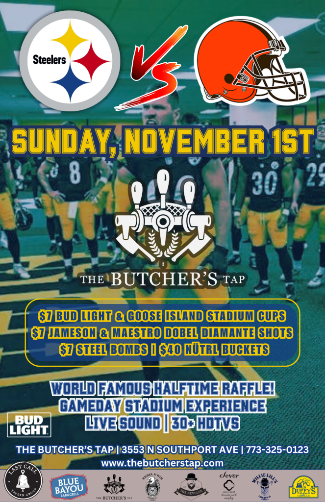 Sunday, November 1st | Steelers vs. Browns | The Butcher’s Tap